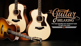 This melody will help you forget the pressures of life - The best relaxing guitar music