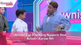 Ahmad Zigi Ditantang Ngajarin Host Beladiri Karate Nih! | BROWNIS (11/12/23) P2