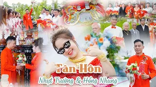 Lễ Tân Hôn | Nhật Trường & Hồng Nhung  | 06.09.2023