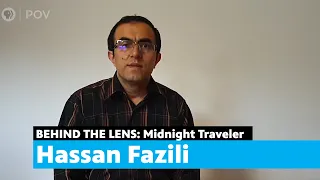 Behind The Lens | Midnight Traveler | POV | PBS