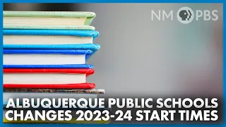 Albuquerque Public Schools Changes 2023-24 Start Times | The Line/Your Government