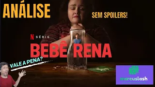 Episódio 85 -  Série Bebê Rena