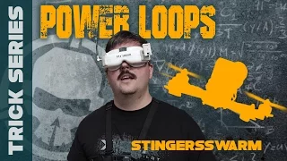 Power Loops with StingersSwarm - Trick Series