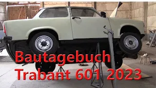 Bautagebuch Trabant 601 Projekt No 1-3 #2023