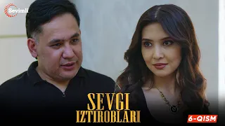 Sevgi iztiroblari 6-qism (milliy serial) | Севги изтироблари 6 қисм (миллий сериал)