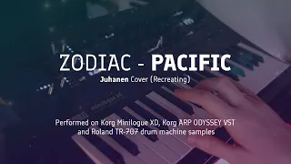 Zodiac (Зодиак) - PACIFIC (Juhanen cover/recreating/кавер) || Korg Minilogue XD + ARP ODYSSEY VST