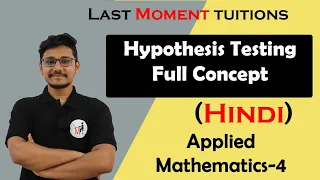 Hypothesis Testing Full concept in Hindi | statistics | Engineering Maths 4 Lectures