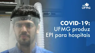 Covid-19: UFMG produz protetores para hospitais