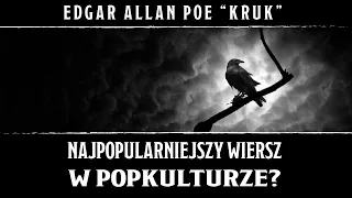 Edgar Allan Poe "Kruk" | Najpopularniejszy wiersz w popkulturze?