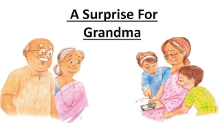 A Surprise For Grandma