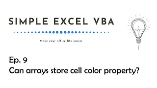 Can arrays store cell color property? - Simple Excel VBA