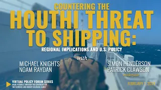 Countering the Houthi Threat to Shipping: Regional Implications and U.S. Policy