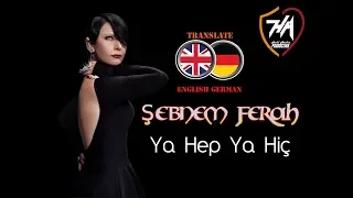 Şebnem Ferah - "Ya Hep Ya Hiç" [🇬🇧 🇩🇪 Subtitles]