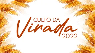 Culto da Virada - 31/12/2021 - 22h - Igreja de Nova Vida em Colubandê