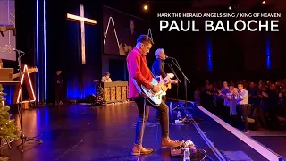 Hark The Herald Angels Sing / King of Heaven by Paul Baloche LIVE IEM GUITAR MIX