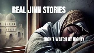 REAL JINN STORIES (DON'T WATCH AT NIGHT) ruqya 📲  A