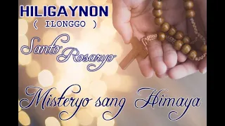 HILIGAYNON SANTO ROSARIO - Misteryo sang Himaya