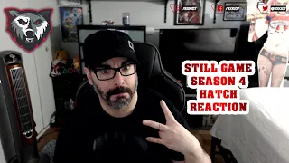 American Reacts to Still Game Season 4 Episode 5 Hatch REACTION