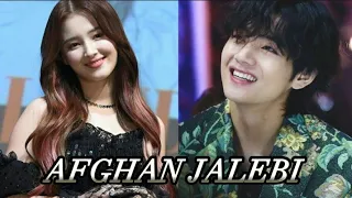 Requested" taehyung and Nancy edit "AFGHAN JALEBI"[TAEHYUNG &  NANCY Fmv] HINDI SONG