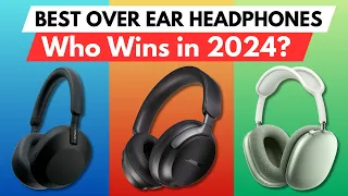 ✅ Best Over Ear Headphones of 2024