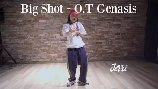 Big Shot - O.T Genasis  / Jerri Choreography