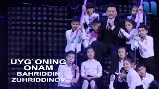 Bahriddin Zuhriddinov - Uyg'oning ona (consert version)