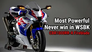 Most Powerful but never win in WSBK !! Honda CBR1000RR-R Fireblade !!