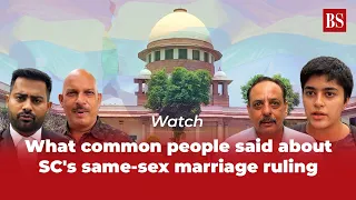 Watch | What common people said about SC's same-sex marriage ruling