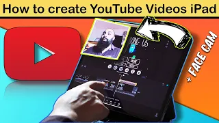 How to Create Youtube Videos on iPad with face cam