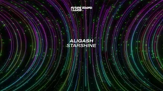 ALIGASH - Starshine