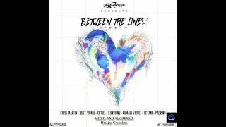 BETWEEN THE LINES RIDDIM MIX 2020 CHRIS MARTIN x CECILE x BUSYSIGNAL x KONSHENS  x GATHUBOY.