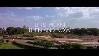 BITS Pilani: Then and Now - Documentary