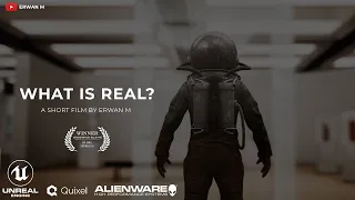 What is Real? | Animated Short Film | Unreal Engine