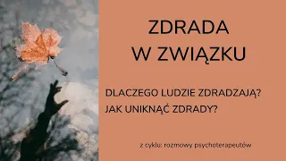 Zdrada - dlaczego ludzie zdradzają? Dr Agnieszka Kozak i Barbara Sławik