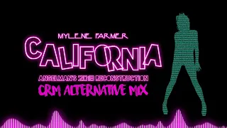 Mylène Farmer - California 2019 (Angelman Reconstruction) [Crm alternative mix]