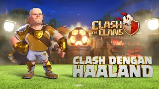 Clash Dengan Haaland! Musim Sepak Bola Clash of Clans