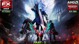 DEVIL MAY CRY 5 | Walkthrough PC Gameplay Part 5 (DMC5) | (Fx 8350/RX 580)