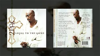 2Pac - Loyal To The Game (DJ Quik Remix) (Feat. Big Syke & DJ Quik) (HQ)