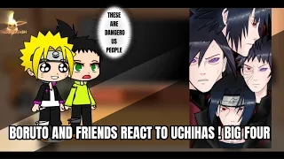 Boruto Friends React To Uchiha Clan ! Big 4 ! No Shisui unfortunately 😅