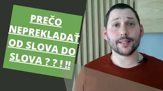 Ako sa učiť po anglicky | Neprekladajte slovíčka od slova do slova