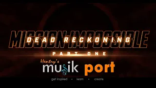 Mission impossible – Dead Reckoning Part One - Musik Port Re-imagined version