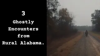 3 Ghostly Encounters From Rural Alabama