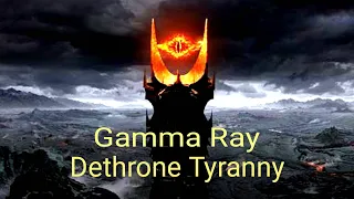 Gamma Ray - Induction & Dethrone Tyrrany - LOTR