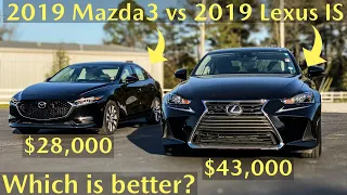 Sedan Comparison | 2019 Mazda3 vs 2019 Lexus IS 300 Which is the Better Buy?