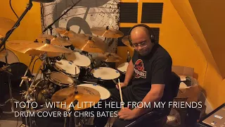 Toto - With A Little Help From My Friends (Drum Cover) [Studio Version]