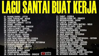 Lagu Santai Buat Kerja - Lagu Pop Hits Indonesia Tahun 2000an