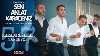 Horon yarışması! - Sen Anlat Karadeniz 57.Bölüm