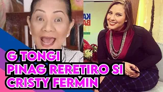 G TOENGI PINAG RERETIRO SI CRISTY FERMIN