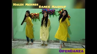 Haldi-Mehndi Dance Mashup|| Sangeet choreography|| Sistalove❤️|| Cousingoals|| OpenDanza