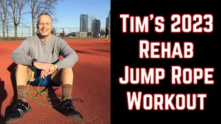 Tim's 2023 rehab jump rope workout